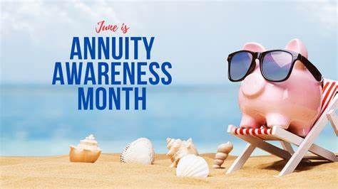 Celebrating Annuity Awareness Month Keys To A Secure Retirement